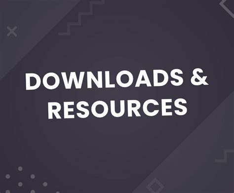 Resources and Downloads .